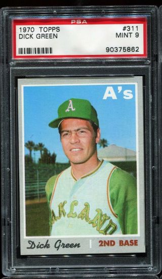 1970 Topps Baseball 311 Dick Green Oakland Athletics Psa 9