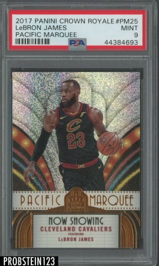2017 - 18 Panini Crown Royale Pacific Marquee Lebron James Cavaliers Psa 9