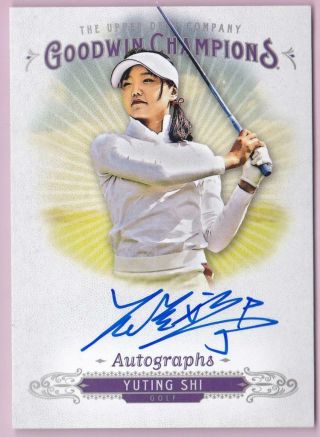 Yuting Shi 2018 Goodwin Champions Autograph On - Card Auto Golf Signed
