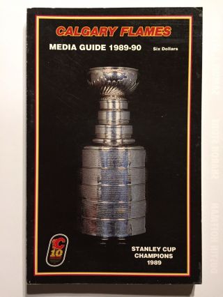 1989 - 90 Nhl Calgary Flames Media Guide Stanley Cup Champions & 10th Ann Season