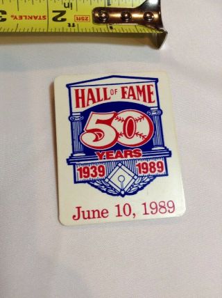 1989 Hall Of Fame Induction Pin June 10,  1989 1939 50 Years Cooperstown Pinback