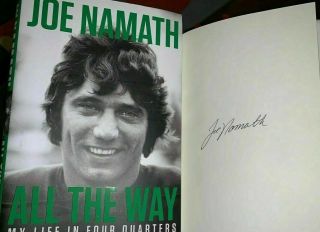 Joe Namath Signed Book All The Way My Life Autographed / Nfl Autograph / Auto