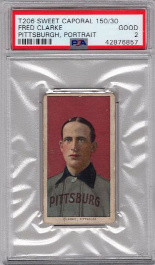 1909 - 11 T206 H.  O.  F.  Fred Clarke (portrait) Of The Pittsburgh Pirates Psa 2
