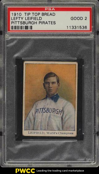 1910 D322 Tip - Top Bread Pittsburgh Pirates Lefty Leifield Psa 2 Gd (pwcc)