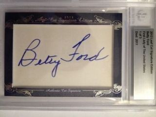 Betty Ford 2012 Leaf Cut Signature Autograph First Lady Usa $$ Auto 1/3 Sp $$