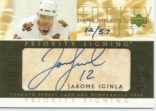 2003 - 04 Upper Deck Jarome Iginla Priority Signing Auto / 57 Flames 1/1 Jersey
