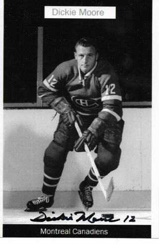 Dickie Moore - Authentic Hand - Signed Autograph Montreal Nhl 4x6 Hockey Photo