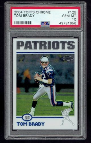 2004 Topps Chrome Tom Brady Football Card Psa 10 Gem
