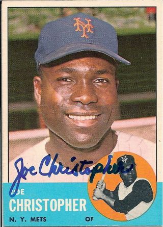 Joe Christopher 1963 Topps 217 Autographed Card.  Mets