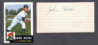 John Johnny Hetki (debut 1945) Cin Stl Pit Signed Autograph Auto 3x5 Index