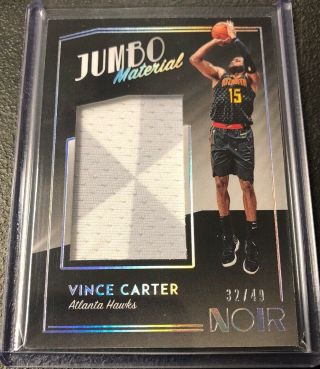 2018 - 19 Panini Noir Jumbo Material Vince Carter Game Patch 32/49 Hawks
