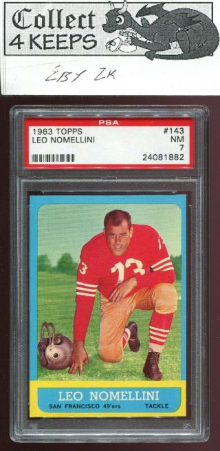 1963 Topps 143 Leo Nomellini Psa 7 (hall Of Fame San Francisco 49ers)