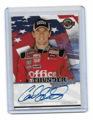 2007 Wheels American Thunder Thunder Strokes Carl Edwards Authentic Autograph