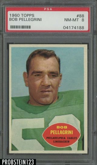 1960 Topps Football 88 Bob Pellagrini Philadelphia Eagles Psa 8 Nm - Mt