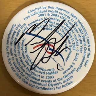 Michael Phelps Autographed Signed Pin Button Usa Olympics Swimming Gold Medal