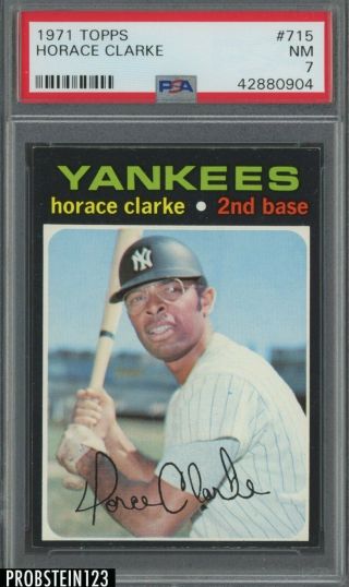 1971 Topps 715 Horace Clarke York Yankees Psa 7 Nm