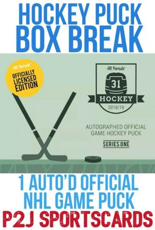 2018/19 Hit Parade Hockey Auto Game Puck Box Break - 1 Random Team - Break 1078