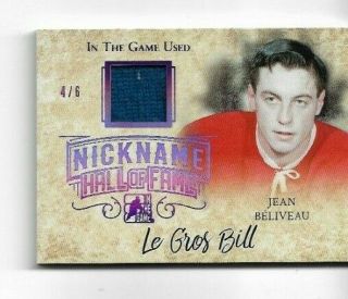 Jean Beliveau 2017 - 18 In The Game Nickname Hall Of Fame Relic 4/6 (b)