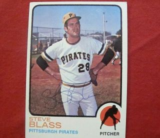 Steve Blass Signed 1973 Topps Pittsburgh Pirates Baseball Card - Autograph