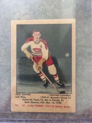 1951 - 52 16 Dick Gamble Parkhurst Rookie Montreal Canadiens