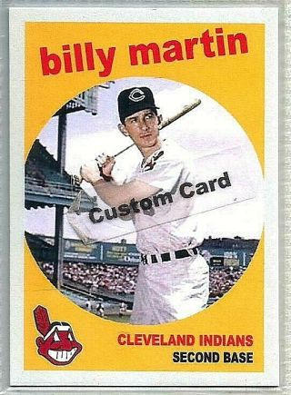 Billy Martin Cleveland Indians 1959 Style Custom Made Baseball Card Blank Back