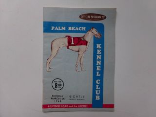 1968 Palm Beach Kennel Club Greyhound Program.  Vintage.  Rare.