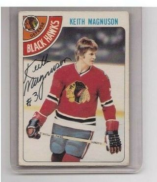 Keith Magnuson Signed Autographed 1978 - 79 Opc O - Pee - Chee Card 125 D.  2003 Auto