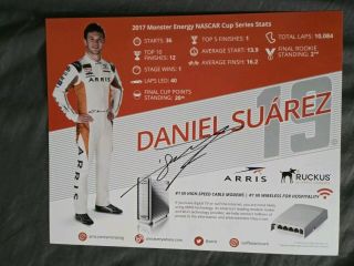 Autographed Daniel Suarez 2018 Arris 8x10 Nascar Monster Cup Hero Post Card