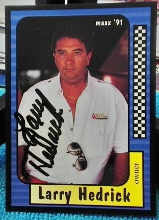 Larry Hedrick Hand Signed Autographed 1991 Maxx Racing Nascar Card