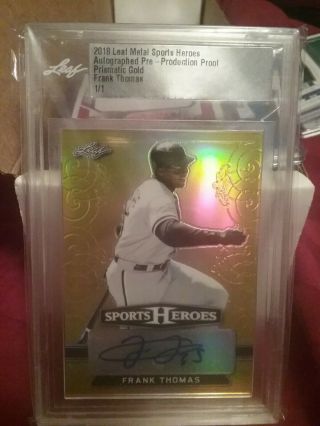 2018 Leaf Metal Sports Heroes Frank Thomas Gold Auto 1/1 Production Proof