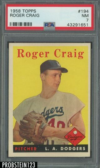 1958 Topps 194 Roger Craig Los Angeles Dodgers Psa 7 Nm
