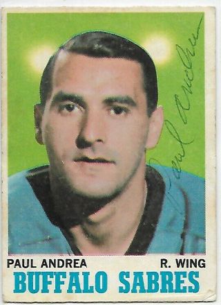 Paul Andrea - Vintage Signed Autograph 1970 Opc Buffalo Sabres Nhl Hockey Card