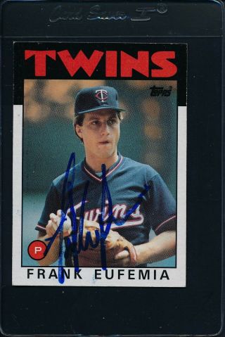 1986 Topps 236 Frank Eufemia Twins Signed Auto 16892