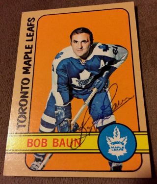1972 - 73 Bob Baun Signed Hockey Card,  Toronto Maple Leafs,  Sabres,  Oakland Seals