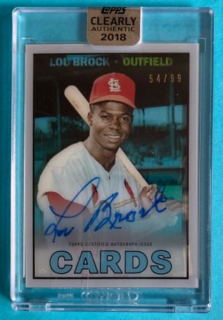 2018 Topps Clearly Authentic Lou Brock Hof Signed Auto 54/99 St.  Louis Cardinals