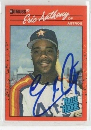 Eric Anthony 1990 Donruss Autographed Auto Signed Card Astros