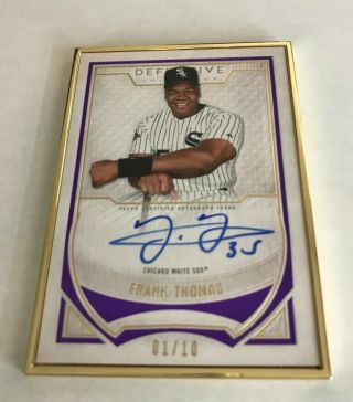 2019 Topps Definitive Frank Thomas Gold Framed Autograph 01/10 1st One White Sox