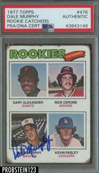 1977 Topps 476 Rookie Catchers W/ Dale Murphy Rc Signed Auto Psa/dna