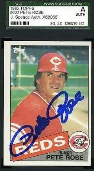 Pete Rose 1985 Topps Jsa Slabbed Certified Sgc Spence Authentic Autograph