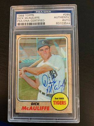 Dick Mcauliffe Signed 1968 Topps Psa Detroit Tigers Autographed Card 285