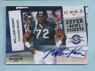 William Perry 2010 Playoff Contenders Bowl Tickets Signature Autograph