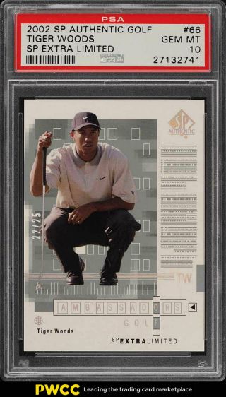 2002 Sp Authentic Golf Sp Extra Limited Tiger Woods /25 66 Psa 10 Gem Mt (pwcc)