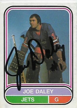 Joe Daley Authentic Hand - Signed Autograph 1975 Winnipeg Jets Wha Hockey Card