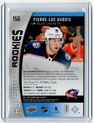 2017 - 18 SP Game Autographs Blue 150 Pierre - Luc Dubois C 2