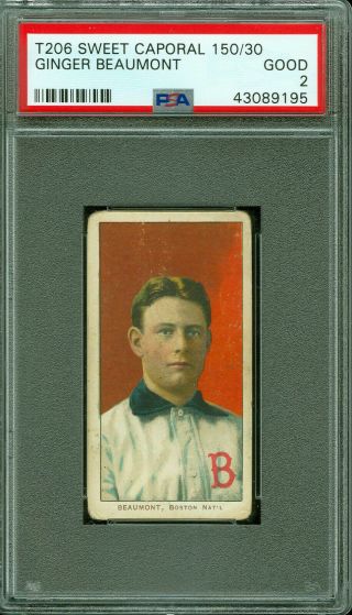 1909 - 11 T206 Ginger Beaumont Sweet Caporal 150/30 Psa 2 Good