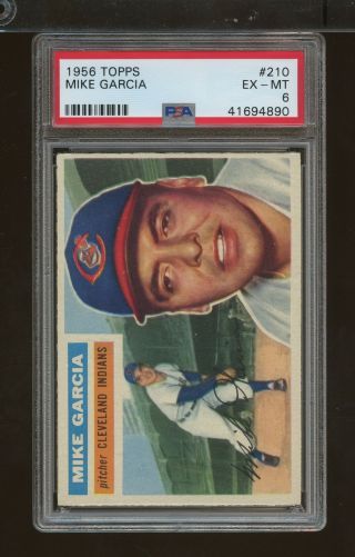 1956 Topps Mike Garcia 210 Cleveland Indians Psa 6 (sc5)