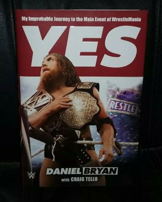 Daniel Bryan Wwe Signed Edition Autographed Book Yes My Improbable Journey