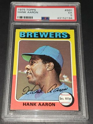Psa 5 Ex 1975 Topps 660 Hank Aaron Hof Brewers Braves Homerun King Centered