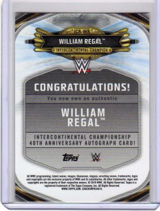 2019 Topps WWE Summer Slam WILLIAM REGAL IC Champion Auto Silver 16/25 2