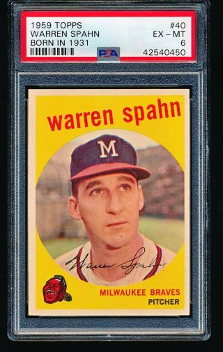 1959 Topps Warren Spahn Born In 1931 40 Psa 6